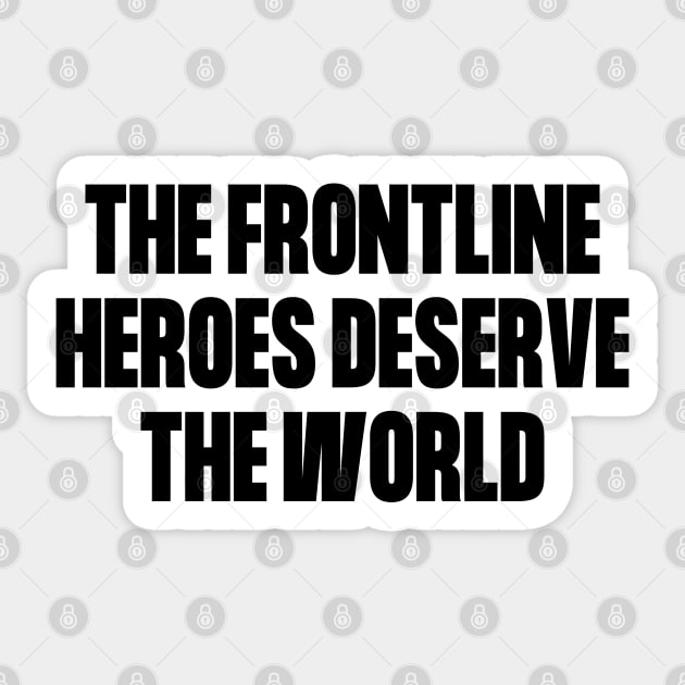 The Frontline Healthcare Workers Heroes Sticker by Souls.Print